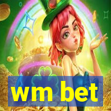 wm bet